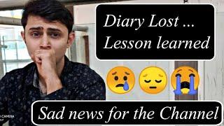 Diary Lost, Lesson Learned | Sad news for the Channel | Azhar Yusuf & Friends |