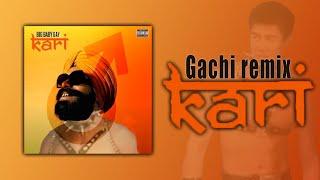 Big Baby Tape - KARI (right version)  Gachi Remix