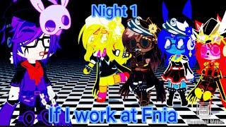 If I work at Fnia | Gacha Cafe | Night 1