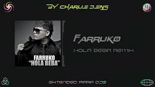 Farruko Ft. J Alvarez y Jory - Hola Beba Remix (Extended Charlie Dens)