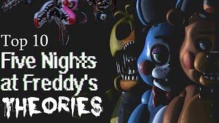 Top 10 Five Nights at Freddy's Theories