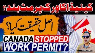 Canada Stopped Workpermit? | Work Permit 2024 Update | Canada PWGP