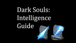 Dark Souls: Intelligence Guide