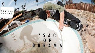 Pooling Around: SAC OF DREAMS