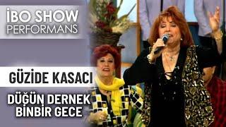 Düğün Dernek Binbir Gece | Güzide Kasacı | İbo Show Performans