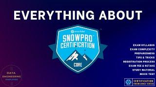 Snowflake SnowPro Core Certification - Complete Guide | Syllabus | Exam Complexity | Study Material