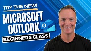  How to use the New Microsoft Outlook:Beginner's Class