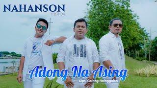 Adong Na Asing || Nahanson Trio (Official Music Video)Lagu Batak Terbaru 2022