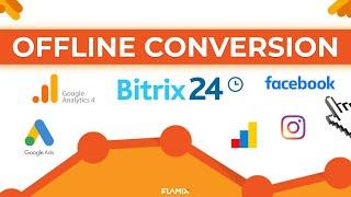 Offline Conversion in Bitrix24. Step-by-step tutorial. Google, Facebook, Instagram, Yandex, etc.