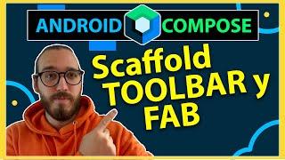 Scaffold (TOOLBAR y FAB) en JETPACK COMPOSE - Tutorial Android JETPACK  COMPOSE desde cero [2021]