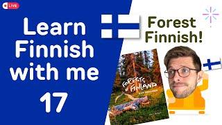 FOREST FINNISH - Learn Finnish with me [Part 17]