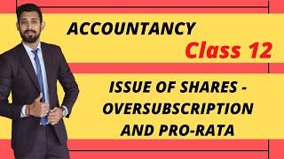 Comprehensive question from Shares | Pro rata allotment | Class 12 | Issue of shares