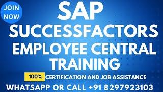 SAP Successfactors Employee Central Training 2021 Call or What's App: +91 8297903103