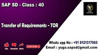 SAP SD-Class 40: Transfer of requirements - TOR || Your's Yuga SAP SD