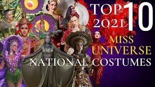 MISS UNIVERSE 2021 BEST IN NATIONAL COSTUMES  | TOP 10