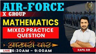 Maths Mix - Practice Questions for Agniveer Airforce X group 2  2023 by Kapil Sir Airforce maths