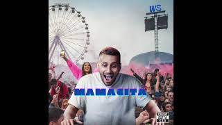 WS | Mamacita | ماماسيتا | وس