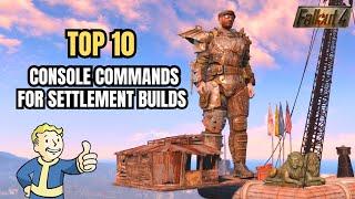 Top 10 Console Commands For Better Settlement Builds! (NO MODS) - Fallout 4 Settlement Tutorial