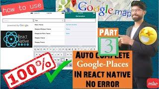 How to add react-native-google-places-autocomplete|React-Native-Geolocation|react-nativeGoogleMaps