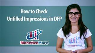 How to Check Unfilled Impressions in DFP