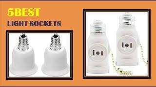 The Top 5 Best Light Sockets Reviews 2021