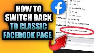 HOW TO SWITCH BACK TO CLASSIC FACEBOOK PAGE