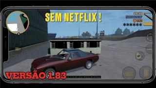 GTA 3 DEFINITIVE EDITION V1.83 APK SEM NETFLIX PARA ANDROID !