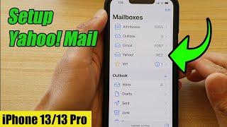 iPhone 13/13 Pro: How to Setup Yahoo! Mail