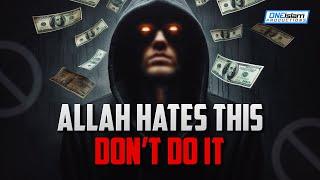 ALLAH HATES THIS, DON'T DO IT