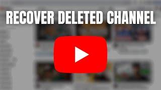 How To Recover Deleted YouTube Channel 2024 (Step by Step)