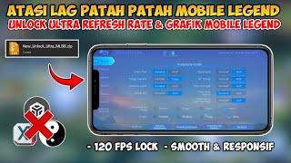 Update ‼ Unlock Ultra Refresh Rate & Grafik | Lag Fix Frame Drop | Mobile Legends