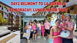 DAY2 BELMONT TO LA CARMELA  DE BORACAY |  LUNCH+ROOM TOUR PART5