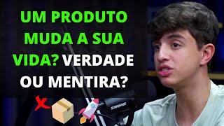 Dropshipping - Lucas barbosa revela se ele acredita que um produto pode mudar a sua vida