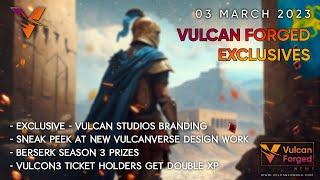 Vulcan Forged News - Exclusive Updates - 03/03/2023