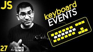 Keyboard Events (onkeydown, onkeyup, onkeypress) in JavaScript in हिंदी /اردو - Class -27