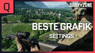 DIE BESTEN GRAFIK SETTINGS! | KEIN INPUT DELAY! | MAXIMALE REALE FPS! | Gray Zone Warfare