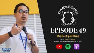 MyPF PodCat: Forward School roles in upskilling with Howie Chang, CEO & Founder at Forward School