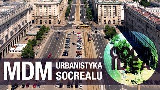 MDM: urbanistyka socrealizmu | GOOD IDEA