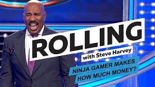 Steve Harvey | Ninja Gamer Makes How Much Money??