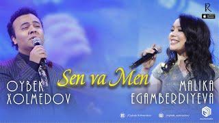Oybek Xolmedov feat. Malika Egamberdiyeva - Sen va Men (Concert Version)