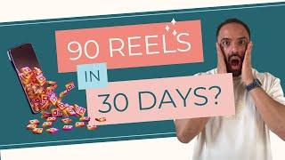 I posted 90 Instagram Reels in 30 days:  My 10 BIGGEST lessons (Part 1)