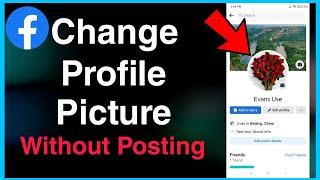 How to Change Facebook Profile Picture Without Posting Timeline