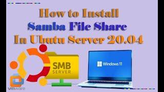 How to Install Samba File Share In Ubuntu Server 20.04