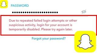 How to Fix Due to Repeated Failed Login Attempts Snapchat Problem | Solved Snapchat Disable Problem