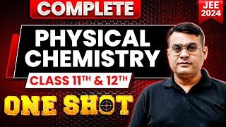 Complete PHYSICAL CHEMISTRY in 1 Shot | Maha Revision - JEE Main 2024
