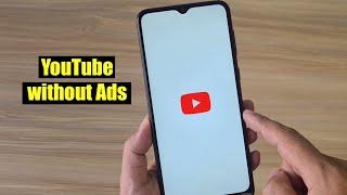 How to Watch YouTube without Ads on Phone