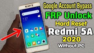 Redmi 5A (MCG3B/MCI3B) Hard Reset & Google FRP Lock Bypass 2020 || MIUI 11 (Without PC)