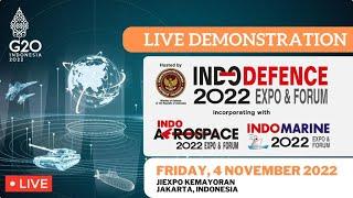 Live Demonstration - Indo Defence 2022 Expo & Forum