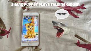 SB Movie: Shark Puppet plays Talking Ginger!