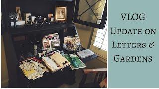 Vlog: Update on #Write_On and Garden Tour